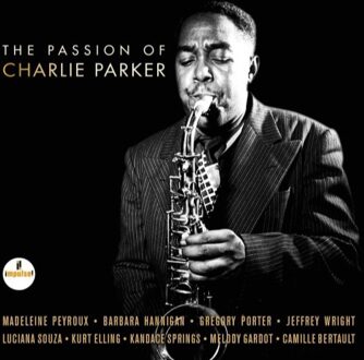 The Passion Of Charlie Parker (Ltd.