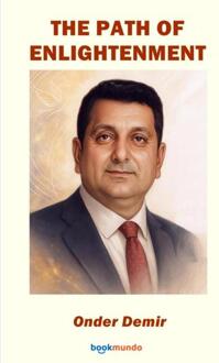 The Path of Enlightenment -  Onder Demir (ISBN: 9789403852737)