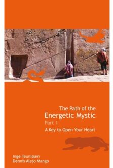 The path of the energetic mystic / 1 A key to open your heart - Boek Vrije Uitgevers, De (9491728016)