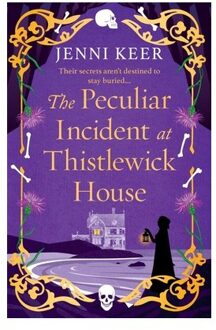 The Peculiar Incident At Thistlewick House - Jenni Keer