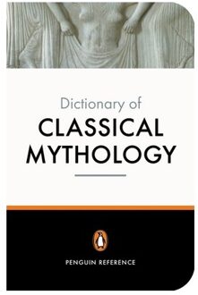 The Penguin Dictionary of Classical Mythology