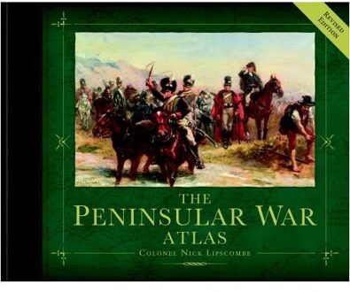 The Peninsular War Atlas (Revised)