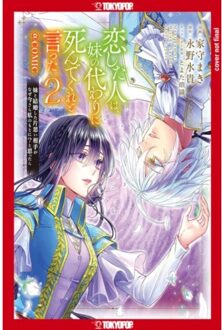 The Person I Loved Asked Me To Die In My Sister's Stead, Volume 2 - The Person I Loved Asked Me To - Mizuki Nagano