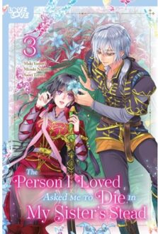 The Person I Loved Asked Me To Die In My Sister's Stead, Volume 3 - Mizuki Nagano