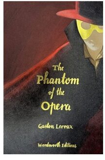 The Phantom Of The Opera (Collector's Edition) - Wordsworth Collector's Editions - Gaston Leroux
