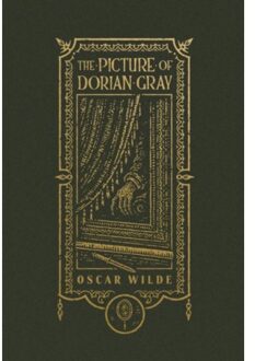 The Picture Of Dorian Gray (The Gothic Chronicles Collection): Deluxe Edition - The Gothic - Oscar Wilde