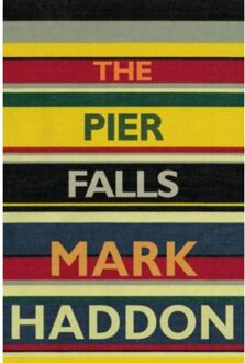 The Pier Falls - Boek Mark Haddon (1910702188)