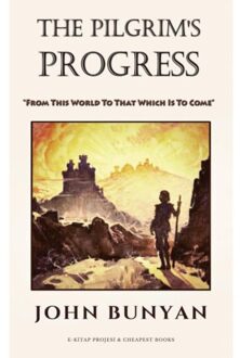 The Pilgrim's Progress - John Bunyan
