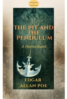 The Pit And The Pendulum - Edgar Allan Poe
