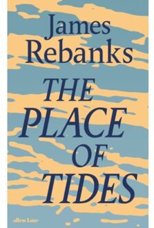 The Place Of Tides - James Rebanks