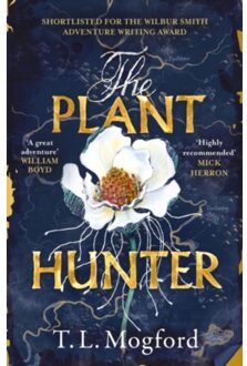 The Plant Hunter - T.L. Mogford