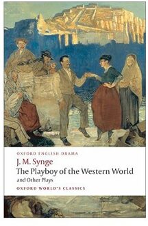 The Playboy of the Western World and Other Plays