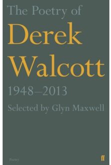 The Poetry of Derek Walcott 1948-2013