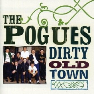 The Pogues - Dirty Old Town (Platinum Coll)
