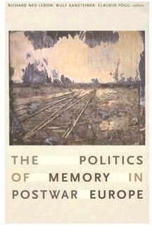 The Politics of Memory in Postwar Europe