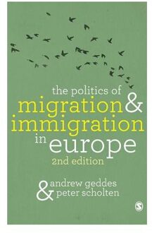 The Politics of Migration and Immigration in Europe