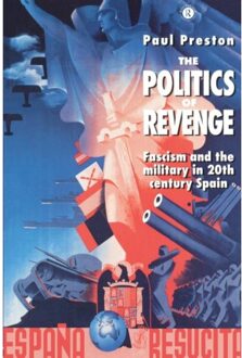 The Politics Of Revenge - Paul Preston