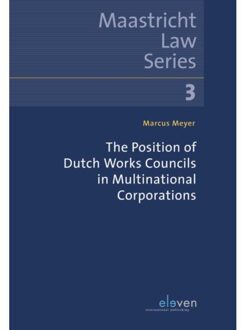 The Position of Dutch Works Councils in Multinational Corporations - Boek Marcus Meyer (9462368481)