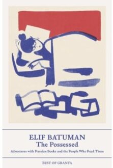 The Possessed - Best Of Granta - Elif Batuman