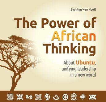 The Power Of African Thinking - Leontine van Hooft