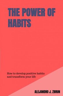 The Power of Habits - Alejandro J. Zbrun - ebook