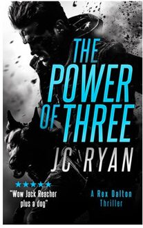 The Power Of Three - Rex Dalton K9 Thrillers - J.C. Ryan