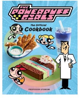 The Powerpuff Girls: The Official Cookbook - Tracey West