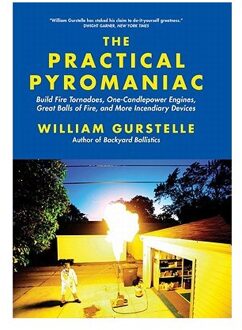 The Practical Pyromaniac
