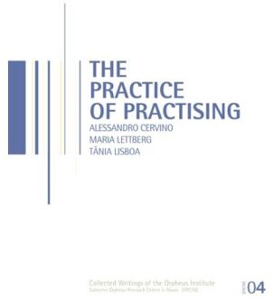 The practice of practising - Boek Alessandro Cervino (9058678482)