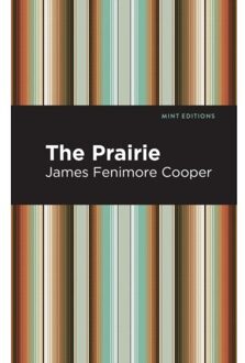 The Prairie - Mint Editions - James Fenimore Cooper