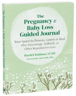 The Pregnancy And Baby Loss Guided Journal - The New Harbinger Journals For Change - Janet Jaffe
