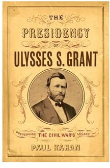 The Presidency of Ulysses S. Grant