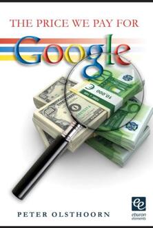 The price we pay for Google - eBook Peter Olsthoorn (9059725824)