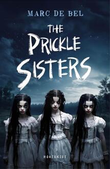 The Prickle Sisters -  Marc de Bel (ISBN: 9789052409450)