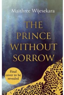 The Prince Without Sorrow - Obsidian Throne - Maithree Wijesekara