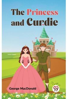 The Princess And Curdie - George Macdonald