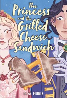 The Princess And The Grilled Cheese Sandwich (A Graphic Novel) - Deya Muniz