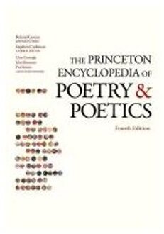 The Princeton Encyclopedia of Poetry and Poetics