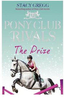 The Prize (Pony Club Rivals, Book 4)
