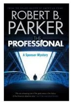 The Professional (A Spenser Mystery) - B. Parker, Robert