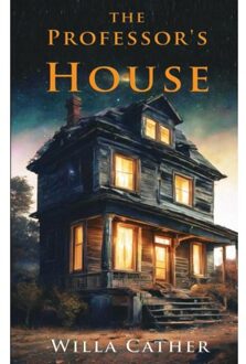 The Professor's House - Willa Cather