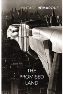 The Promised Land - Erich Maria Remarque