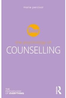 The Psychology Of Counselling - The Psychology Of Everything - Percival, Marie