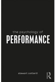 The Psychology Of Performance - The Psychology Of Everything - UK)
