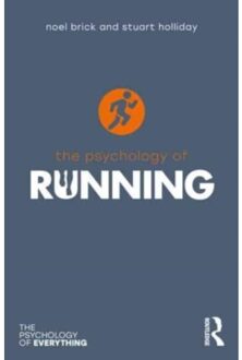 The Psychology Of Running - The Psychology Of Everything - Brick, Noel