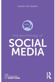 The Psychology Of Social Media - The Psychology Of Everything - Mc Mahon, Ciaran