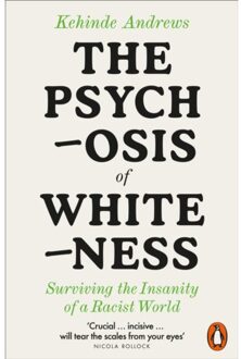 The Psychosis Of Whiteness - Kehinde Andrews
