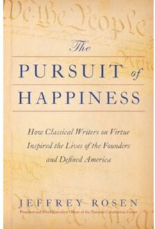 The Pursuit Of Happiness - Jeffrey Rosen