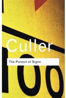 The Pursuit Of Signs - Routledge Classics - Culler, Jonathan