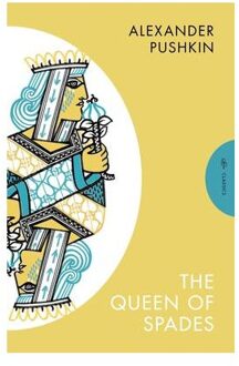 The Queen Of Spades And Selected Works - Pushkin Classics - Alexander (Author) Pushkin